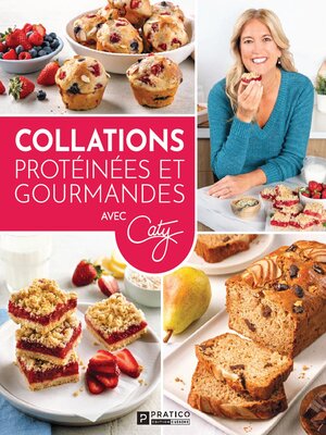 cover image of Collations protéinées et gourmandes